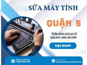 sửa máy tính quận 5