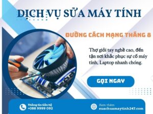 sửa máy tính đường cách mạng tháng 8