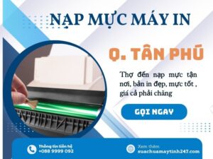 nạp mực máy in quận tân phú